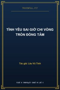 Tình Yêu Sai Giờ Chi Vòng Tròn Đồng Tâm