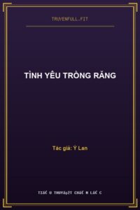 Tình Yêu Trồng Răng