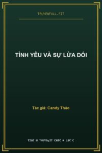 Tình Yêu Và Sự Lừa Dối