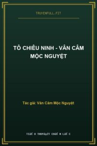 Tô Chiêu Ninh – Vân Câm Mộc Nguyệt