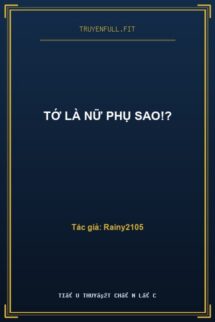 Tớ Là Nữ Phụ Sao!?