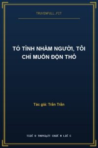 Tỏ Tình Nhầm Người, Tôi Chỉ Muốn Độn Thổ