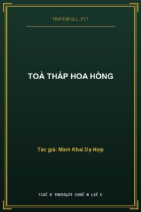 Toà Tháp Hoa Hồng