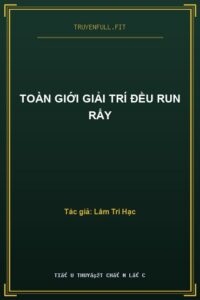 Toàn Giới Giải Trí Đều Run Rẩy