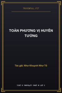 Toàn Phương Vị Huyễn Tưởng