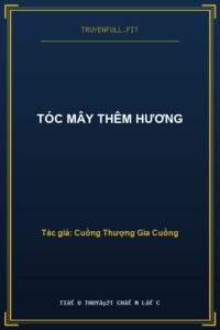 Tóc Mây Thêm Hương