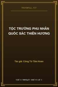 Tộc Trường Phu Nhân Quốc Sắc Thiên Hương