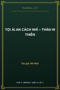 Tội Ái An Cách Nhĩ – Thần Hi Thiên