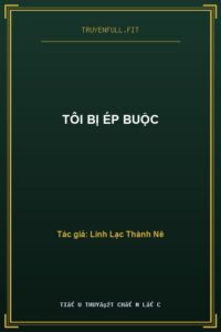 Tôi Bị Ép Buộc