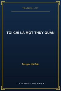 Tôi Chỉ Là Một Thủy Quân