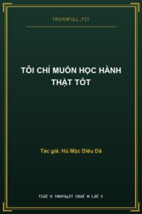 Tôi Chỉ Muốn Học Hành Thật Tốt