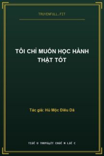 Tôi Chỉ Muốn Học Hành Thật Tốt