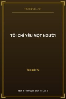 Tôi Chỉ Yêu Một Người