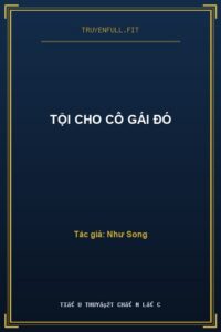 Tội Cho Cô Gái Đó