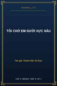 Tôi Chờ Em Dưới Vực Sâu