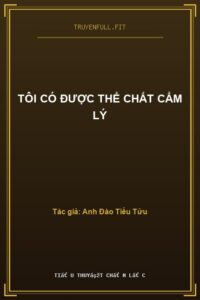 Tôi Có Được Thể Chất Cẩm Lý