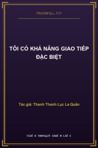 Tôi Có Khả Năng Giao Tiếp Đặc Biệt