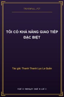Tôi Có Khả Năng Giao Tiếp Đặc Biệt