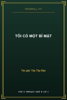 Tôi Có Một Bí Mật