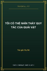 Tôi Có Thể Nhìn Thấy Quy Tắc Của Quái Vật