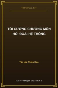 Tối Cường Chưởng Môn Hối Đoái Hệ Thống