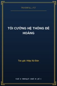 Tối Cường Hệ Thống Đế Hoàng