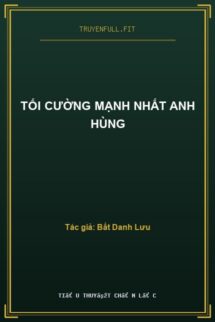 Tối Cường Mạnh Nhất Anh Hùng
