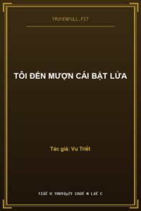 Tôi Đến Mượn Cái Bật Lửa