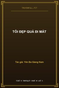 Tôi Đẹp Quá Đi Mất