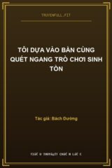Tôi Dựa Vào Bần Cùng Quét Ngang Trò Chơi Sinh Tồn