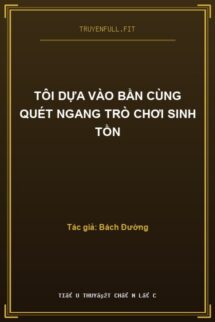 Tôi Dựa Vào Bần Cùng Quét Ngang Trò Chơi Sinh Tồn