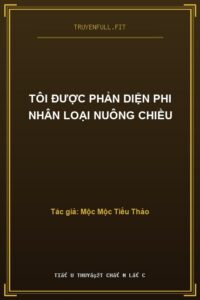 Tôi Được Phản Diện Phi Nhân Loại Nuông Chiều