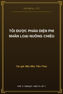 Tôi Được Phản Diện Phi Nhân Loại Nuông Chiều