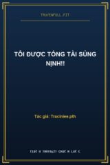 Tôi Được Tổng Tài Sủng Nịnh!!