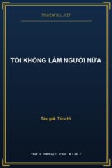 Tôi Không Làm Người Nữa
