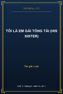 Tôi Là Em Gái Tổng Tài (His Sister)