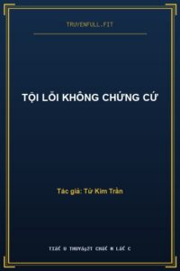 Tội Lỗi Không Chứng Cứ