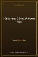 Tôi Nghi Ngờ Ông Xã Ngoại Tình