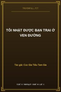 Tôi Nhặt Được Bạn Trai Ở Ven Đường