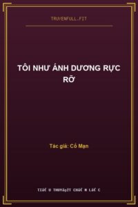 Tôi Như Ánh Dương Rực Rỡ