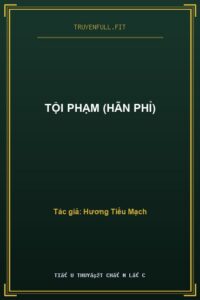 Tội Phạm (Hãn Phỉ)