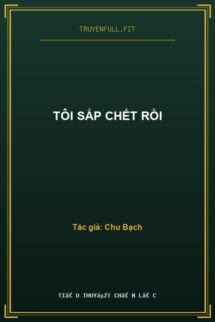 Tôi Sắp Chết Rồi