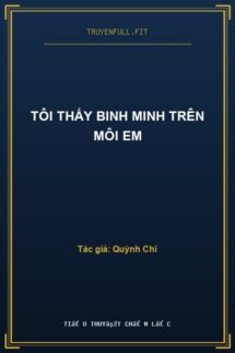 Tôi Thấy Binh Minh Trên Môi Em