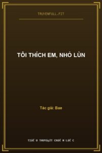 Tôi Thích Em, Nhỏ Lùn