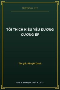 Tôi Thích Kiểu Yêu Đương Cưỡng Ép