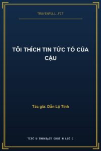 Tôi Thích Tin Tức Tố Của Cậu