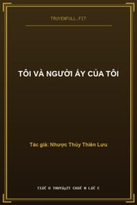 Tôi Và Người Ấy Của Tôi