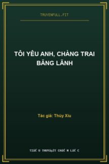Tôi Yêu Anh, Chàng Trai Băng Lãnh