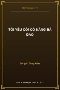 Tôi Yêu Cô! Cô Nàng Bá Đạo