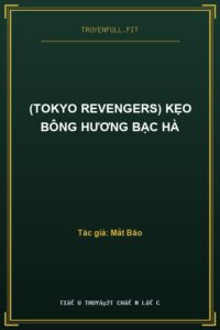 (Tokyo Revengers) Kẹo Bông Hương Bạc Hà